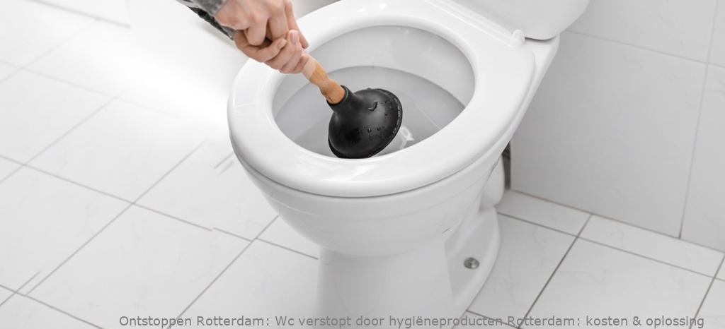 Wc verstopt door hygiëneproducten Rotterdam: kosten & oplossing